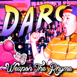 Weapon The Rhyme 『Daro』